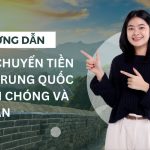 Hướng dẫn chuyển tiền sang Trung Quốc