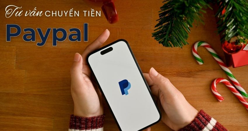 Tư vấn chuyển tiền quốc tế Paypal