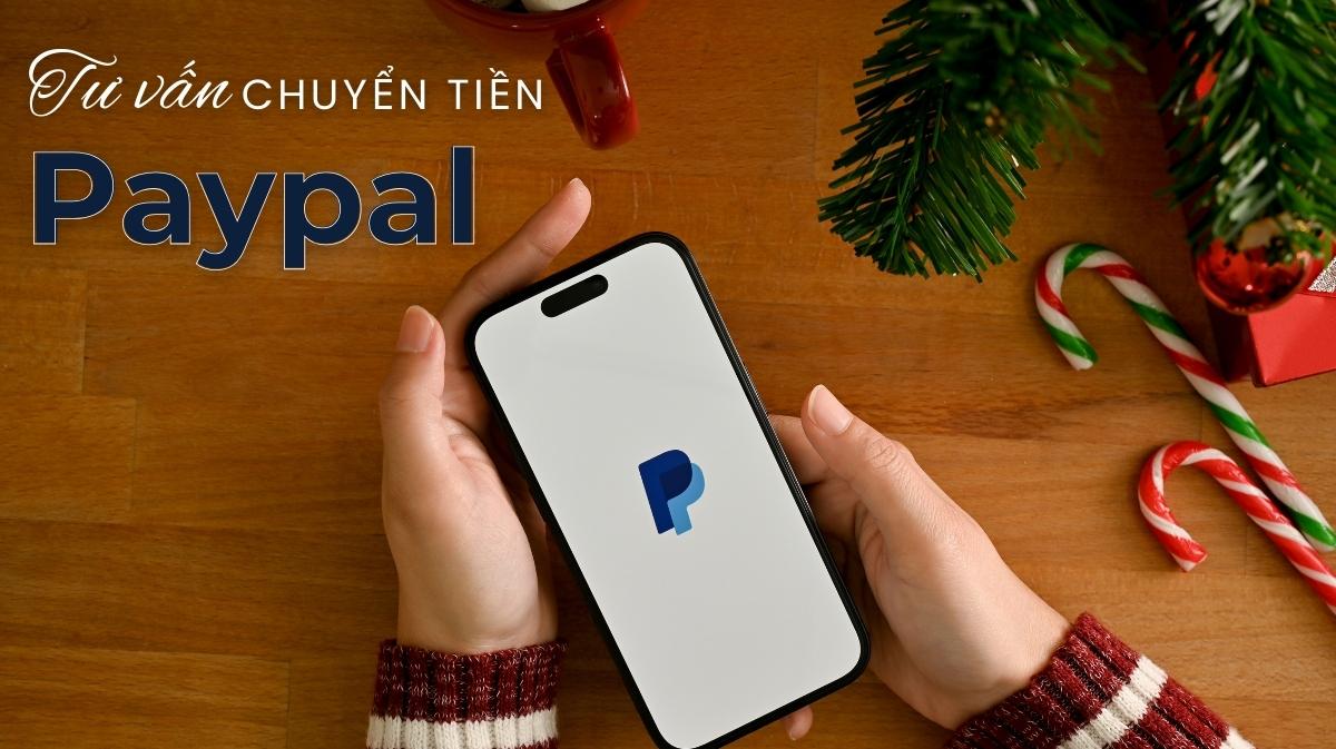 Tư vấn chuyển tiền quốc tế Paypal