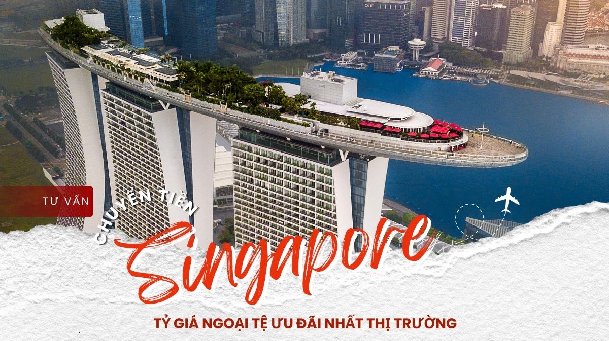 Tư vấn chuyển tiền sang Singapore