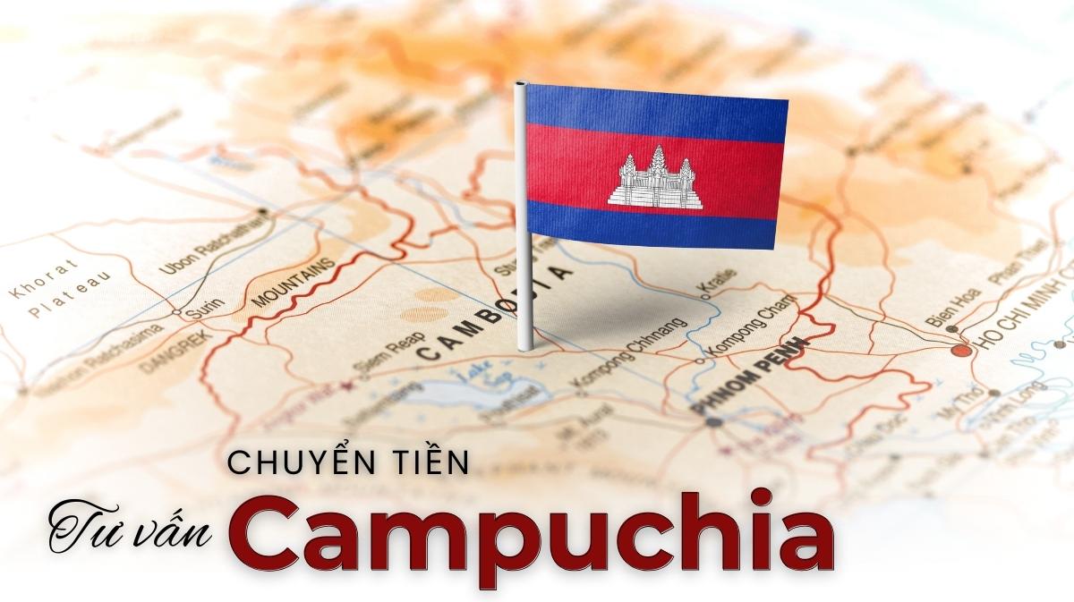 Tư vấn chuyển tiền từ việt nam sang Campuchia